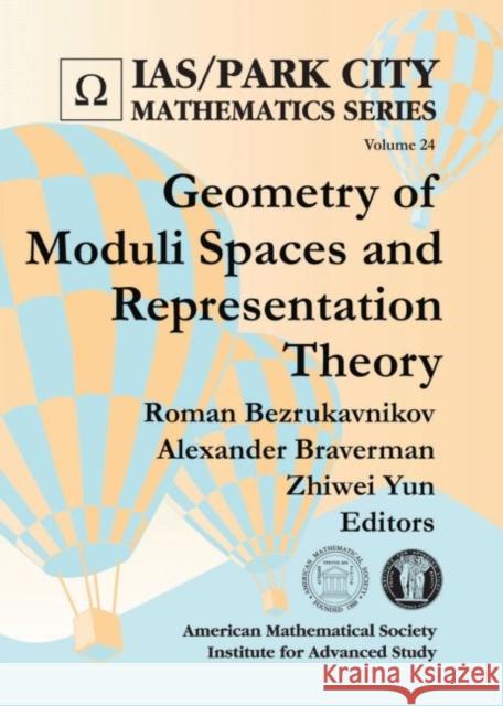 Geometry of Moduli Spaces and Representation Theory Roman Bezrukavnikov Alexander Braverman Zhiwei Yun 9781470435745 American Mathematical Society - książka