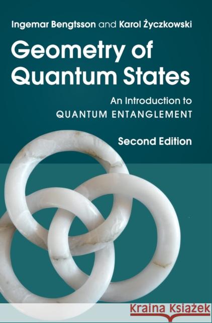 Geometry of Quantum States: An Introduction to Quantum Entanglement Ingemar Bengtsson Karol Życzkowski 9781107026254 Cambridge University Press - książka