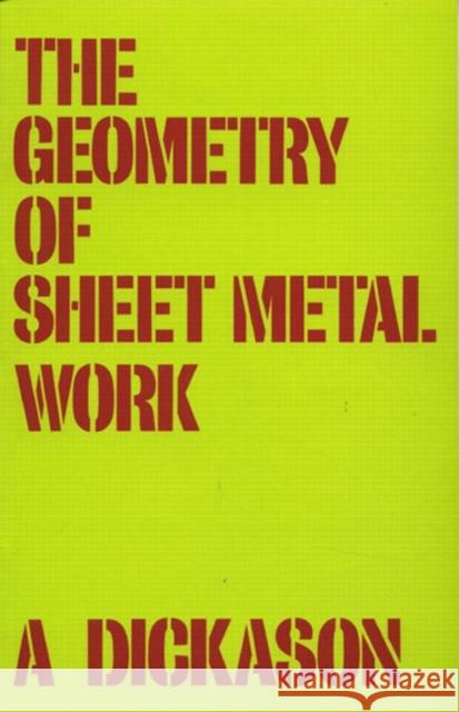 Geometry of Sheet Metal Work, The A Dickason 9780582009615 Pearson Education Limited - książka