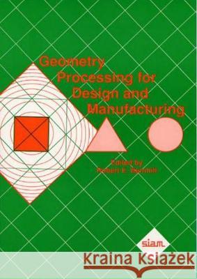 Geometry Proceeding for Design and Manufacturing  9780898712803 Society for Industrial & Applied Mathematics, - książka