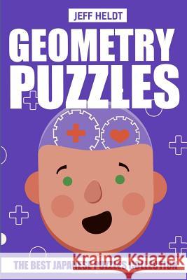 Geometry Puzzles: Shakashaka Puzzles - The Best Japanese Puzzles Collection Jeff Heldt 9781719910385 Independently Published - książka