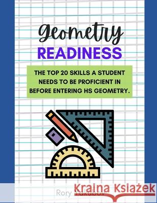 Geometry Readiness: Getting Ready for HS Geometry Rory Yelen Yakubov 9798740451565 Independently Published - książka