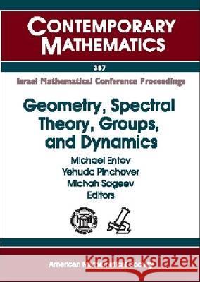 Geometry, Spectral Theory, Groups, and Dynamics  9780821837108 AMERICAN MATHEMATICAL SOCIETY - książka