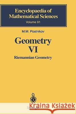 Geometry VI: Riemannian Geometry Postnikov, M. M. 9783540411086 SPRINGER-VERLAG BERLIN AND HEIDELBERG GMBH &  - książka