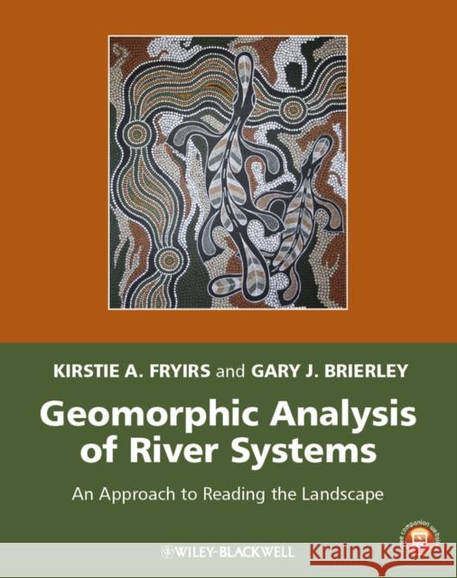 Geomorphic Analysis River Syst Fryirs, Kirstie A. 9781405192743 Wiley-Blackwell - książka