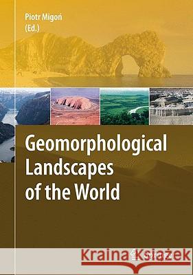 Geomorphological Landscapes of the World Piotr Migon 9789048130542 Springer - książka