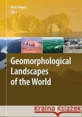 Geomorphological Landscapes of the World Piotr Migon 9789400790001 Springer - książka