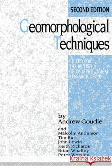 Geomorphological Techniques Andrew S. Goudie John Lewin Keith Richards 9780415119399 Routledge - książka