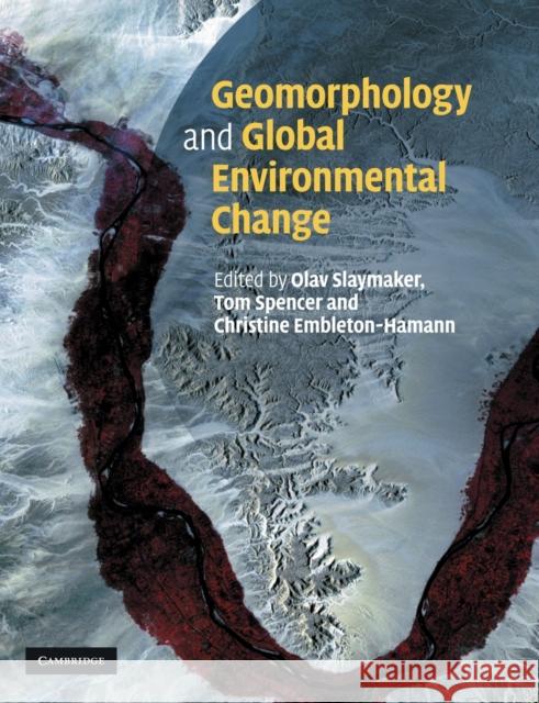 Geomorphology and Global Environmental Change Olav Slaymaker 9780521291002  - książka