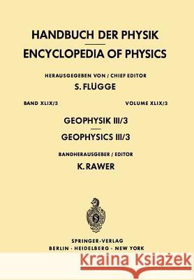 Geophysics III/Geophysik III: Part III/Teil III Rawer, Karl 9783642806414 Springer - książka