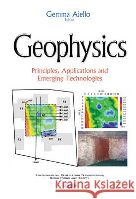 Geophysics: Principles, Applications & Emerging Technologies Gemma Aiello 9781634848312 Nova Science Publishers Inc - książka