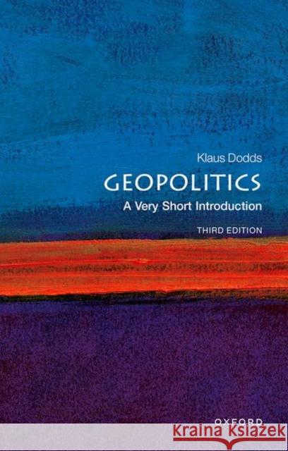 Geopolitics: A Very Short Introduction Klaus Dodds 9780198830764 Oxford University Press - książka