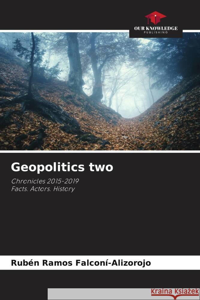 Geopolitics two Rub?n Ramos Falcon?-Alizorojo 9786208106294 Our Knowledge Publishing - książka