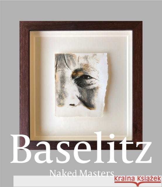 Georg Baselitz: Naked Masters  9783775754118 Hatje Cantz - książka