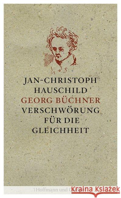 Georg Büchner : Verschwörung für die Gleichheit Hauschild, Jan-Christoph 9783455501841 Hoffmann und Campe - książka