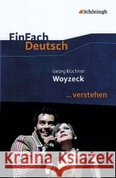 Georg Büchner 'Woyzeck' : Drama. Gesamtschule, Gymnasium, Sek.II Büchner, Georg Müller-Völkl, Claudia Völkl, Michael 9783140224819 Schöningh im Westermann - książka