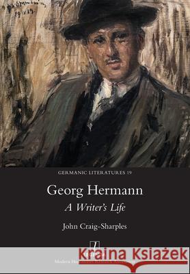 Georg Hermann: A Writer's Life John Craig-Sharples 9781781888568 Legenda - książka
