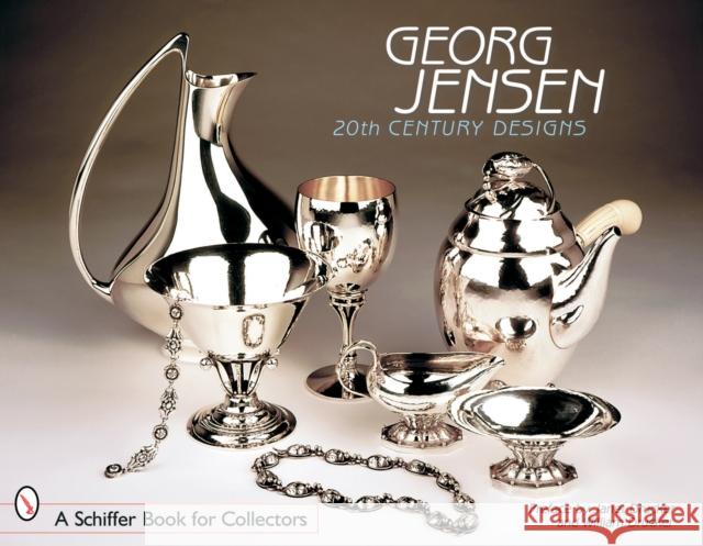 Georg Jensen: 20th Century Designs Janet Drucker 9780764315688 Schiffer Publishing - książka