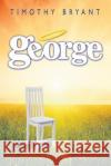 George MR Timothy M. Bryant 9781493505340 Createspace