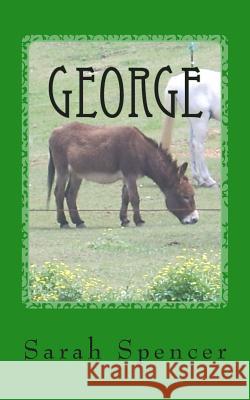 George Sarah a. Spencer 9781508693291 Createspace - książka