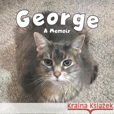 George: A Memoir Joanne Kimm 9780228805236 Tellwell Talent - książka