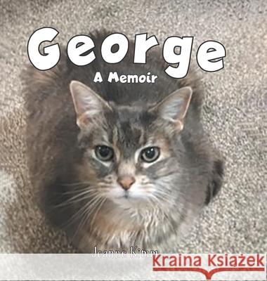 George: A Memoir Joanne Kimm 9780228851691 Tellwell Talent - książka