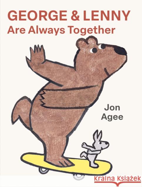 George and Lenny Are Always Together Jon Agee 9781836300311 Scallywag Press - książka