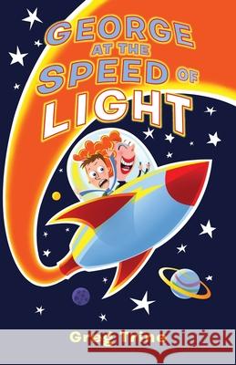 George at the Speed of Light Greg Trine 9781733958905 Greg Trine - książka
