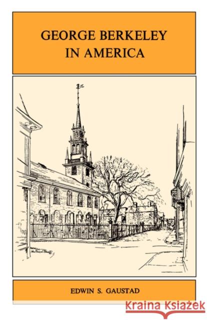 George Berkeley in America Edwin S. Gaustad 9780300113440 Yale University Press - książka