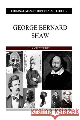 George Bernard Shaw G. K. Chesterton 9781484128992 Createspace - książka