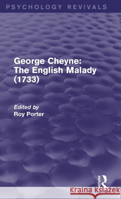 George Cheyne: The English Malady (1733) Porter, Roy 9780415709712 Routledge - książka