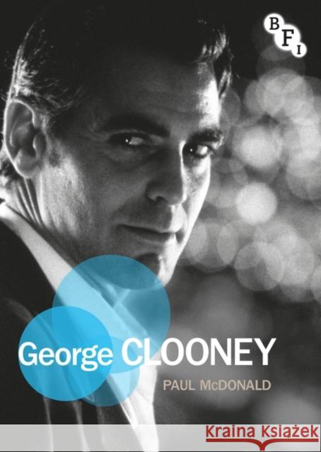 George Clooney Paul McDonald Martin Shingler Susan Smith 9781911239925 British Film Institute - książka