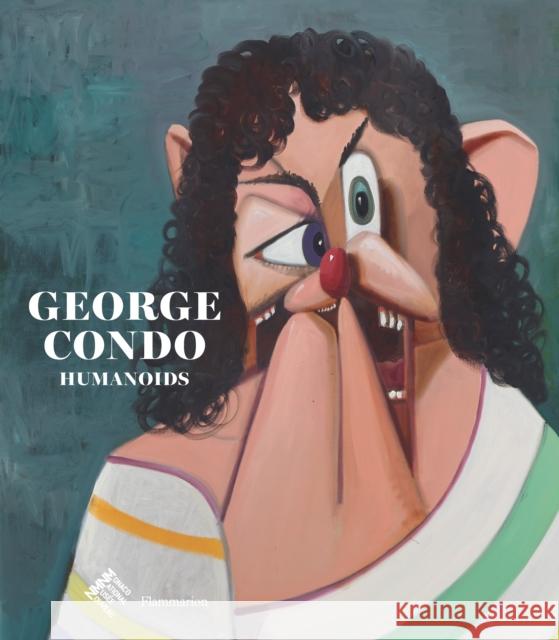 George Condo: Humanoids Didier Ottinger 9782080419682 Editions Flammarion - książka