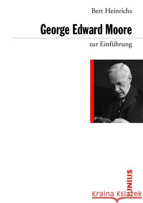 George Edward Moore zur Einführung Heinrichs, Bert 9783960603061 Junius Verlag - książka