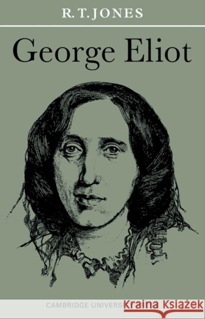George Eliot R. T. Jones 9780521096133 Cambridge University Press - książka
