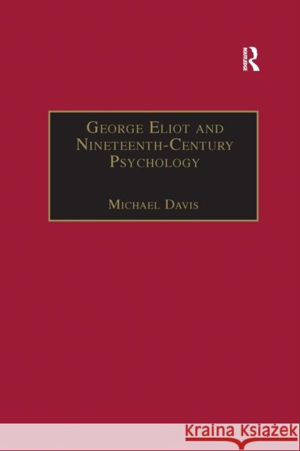 George Eliot and Nineteenth-Century Psychology: Exploring the Unmapped Country Michael Davis 9780367887865 Routledge - książka