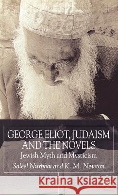 George Eliot, Judaism and the Novels: Jewish Myth and Mysticism Nurbhai, S. 9780333963814 Palgrave MacMillan - książka