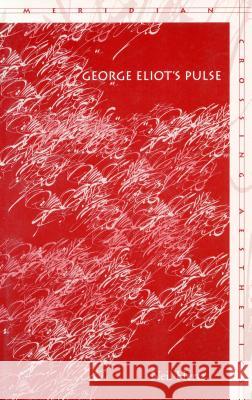 George Eliot's Pulse Neil Hertz 9780804743891 Stanford University Press - książka