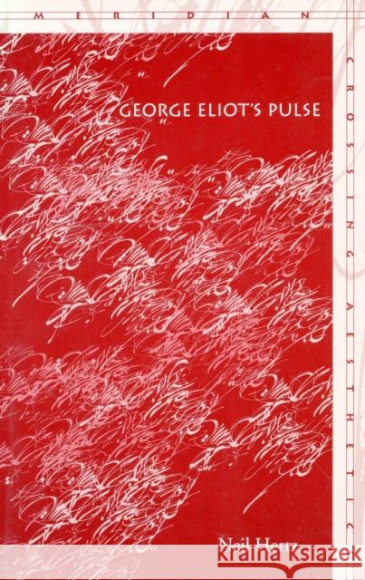 George Eliot's Pulse Neil Hertz 9780804743907 Stanford University Press - książka