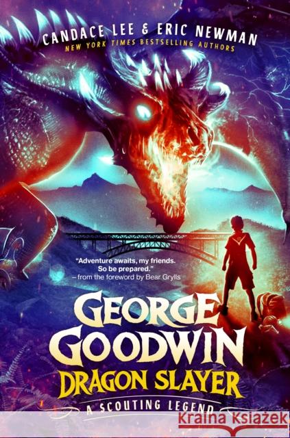 George Goodwin, Dragon Slayer: A Scouting Legend Eric Newman 9780593602751 Waterbrook Press - książka