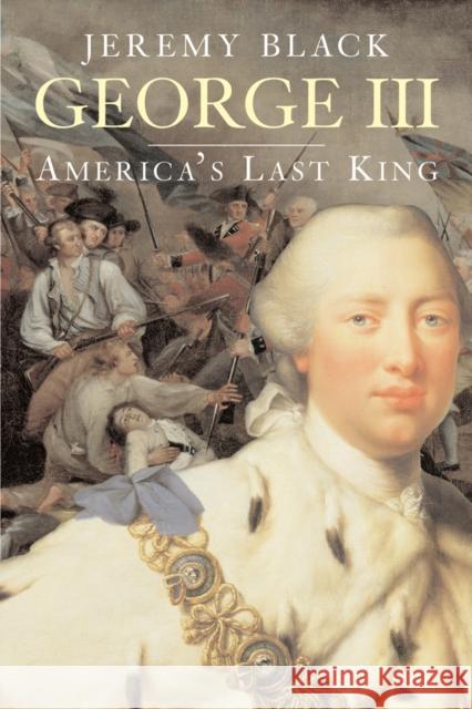 George III: America's Last King Black, Jeremy 9780300136210  - książka