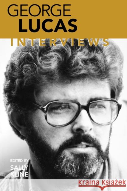 George Lucas: Interviews Kline, Sally 9781578061259 University Press of Mississippi - książka