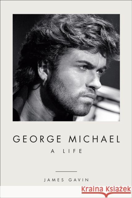George Michael: A Life James Gavin 9781419747946 Abrams - książka