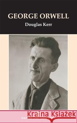 George Orwell Douglas Kerr 9780746309728  - książka