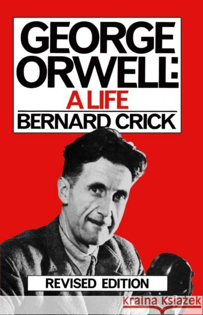 George Orwell: A Life Bernard Crick 9781787300927  - książka