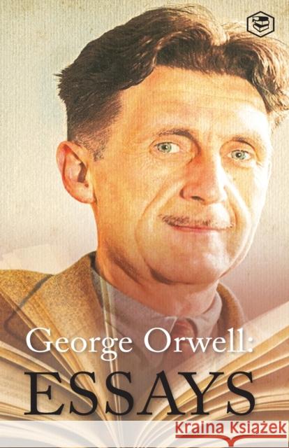 George Orwell Essays George Orwell 9789390575077 Sanage Publishing - książka