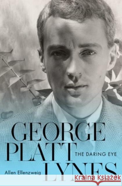 George Platt Lynes: The Daring Eye Allen (Adjunct Instructor of Writing, Adjunct Instructor of Writing, Rutgers University) Ellenzweig 9780190219666 Oxford University Press Inc - książka