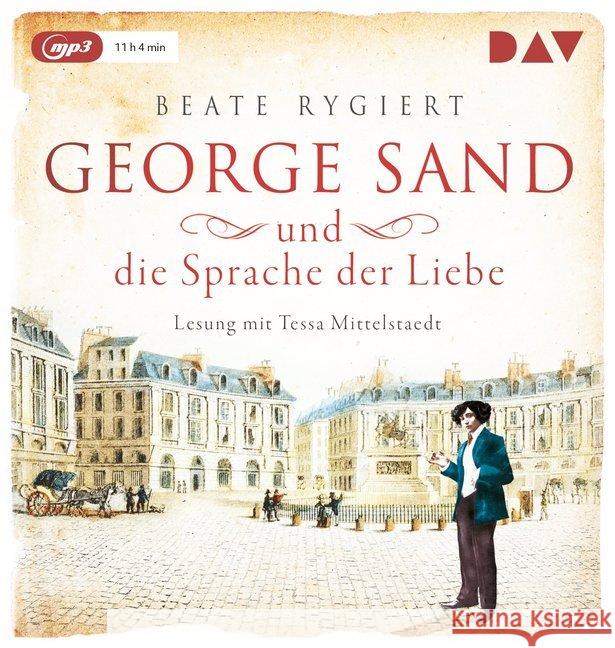 George Sand und die Sprache der Liebe, 1 MP3-CD : Lesung mit Tessa Mittelstaedt (1 mp3-CD), Lesung. MP3 Format Rygiert, Beate 9783742412119 Der Audio Verlag, DAV - książka