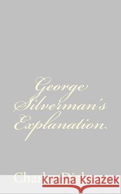 George Silverman's Explanation Charles Dickens 9781484179390 Createspace - książka