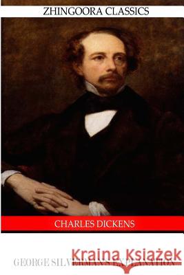 George Silverman's Explanation Charles Dickens 9781475168464 Createspace - książka